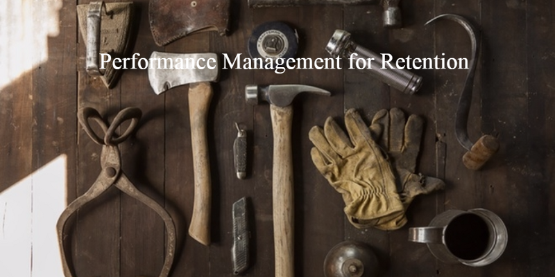 Performance Management as a Retention Tool